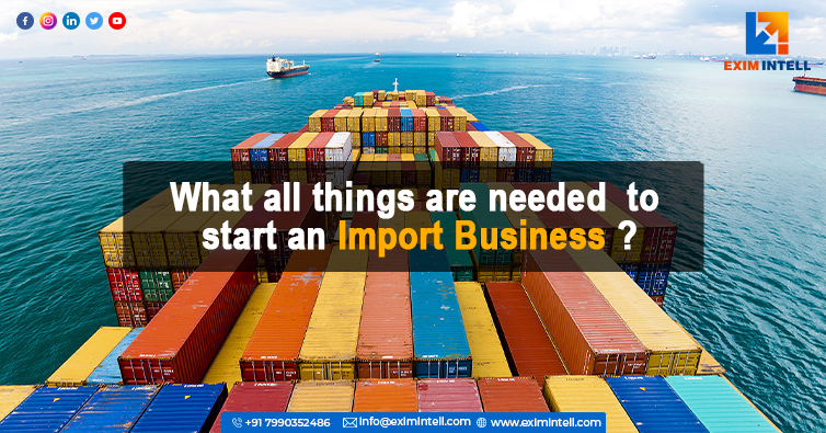 What all things are Needed to Start an Import Business?