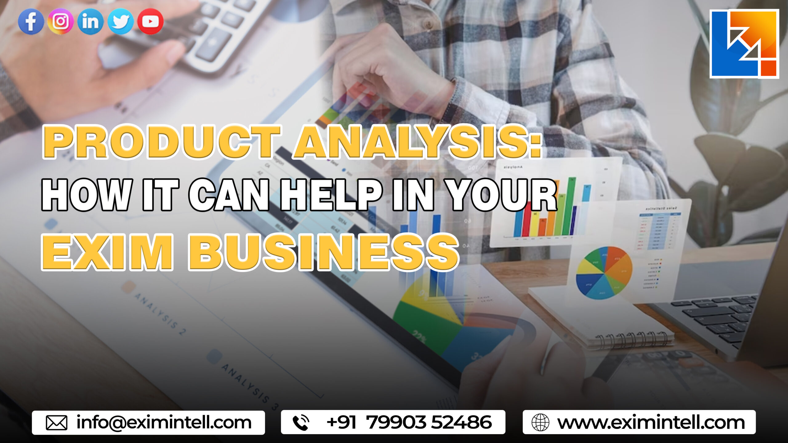 Product Analysis: How It Can Help in Your Exim Business