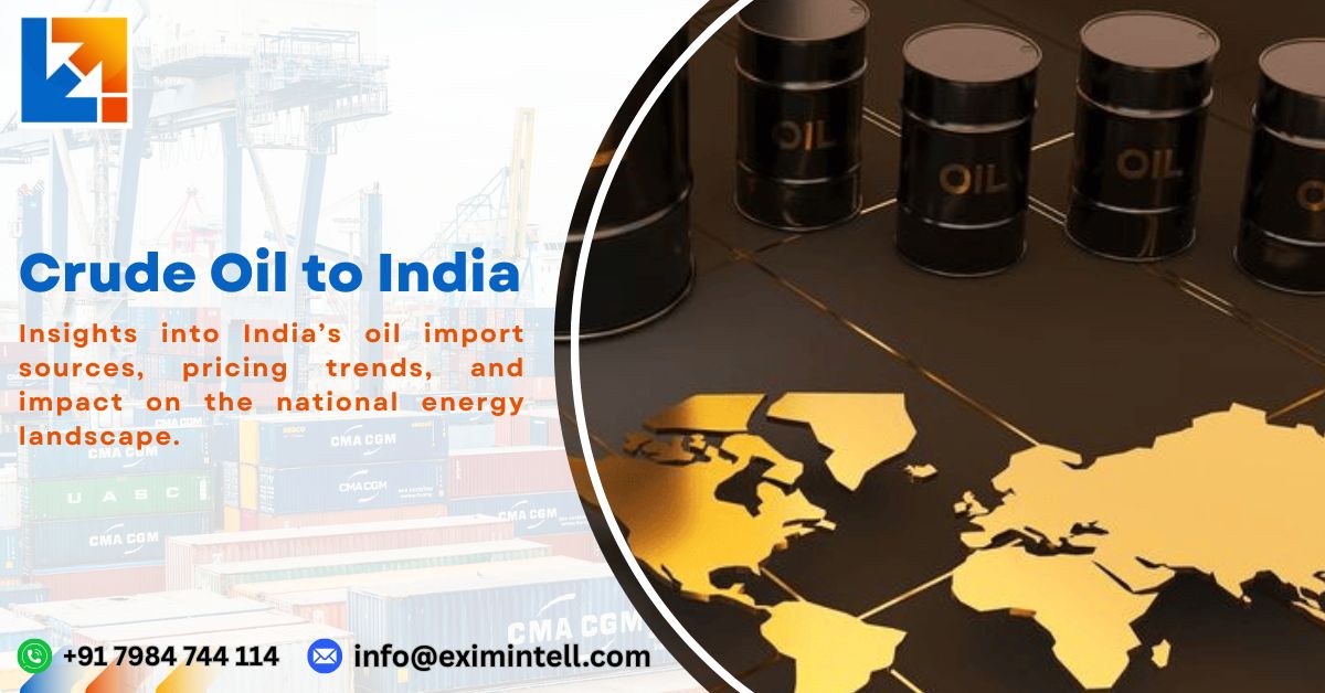 Crude Oil to India: Import Costs, Supply & Future Outlook